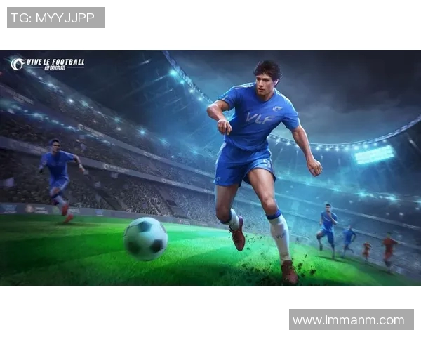 精彩足球球星瞬间全程回放带你重温赛场热血与荣耀